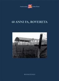 60 anni fa, Rovereta