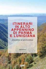 Itinerari in alto Appennino di Parma e Lunigiana