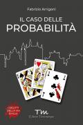 Il caso delle probabilità