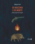 Di macchia e di morte. Ballata degli ultimi briganti