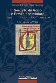 Sordello da Goito e l'Italia peninsulare. Rapporti con l'Abruzzo e il territorio peligno