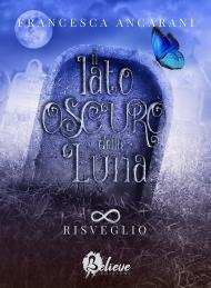 Risveglio. Il lato oscuro della luna. Vol. 2