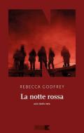 La notte rossa. Una storia vera