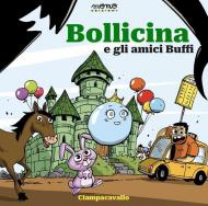 Bollicina e gli amici Buffi. Ediz. a colori. Con audiolibro