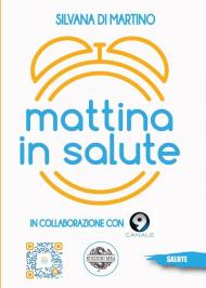 Mattina in salute. Con QR Code