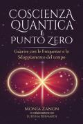 Coscienza quantica e punto zero