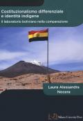 Costituzionalismo differenziale e identità indigene. Il laboratorio boliviano nella comparazione