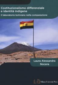 Costituzionalismo differenziale e identità indigene. Il laboratorio boliviano nella comparazione