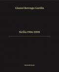 Sicilia 1966/2008. Ediz. italiana e inglese