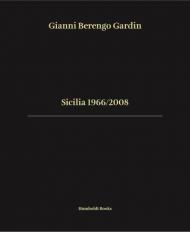 Sicilia 1966/2008. Ediz. italiana e inglese