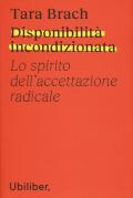 Disponibilità incondizionata. Lo spirito dell'accettazione radicale