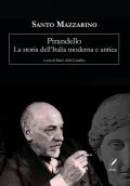 Pirandello. La storia dell'Italia moderna e antica