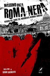 Roma nera. Viaggio nel cuore del movimento neonoir romano