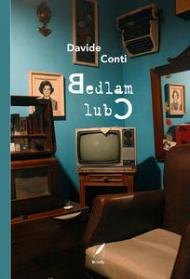 Bedlam Club. Nuova ediz.