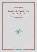 Storia editoriale di una vita. Bibliografia delle edizioni dell'«Histoire de ma vie» di Giacomo Casanova (1822-2019)