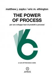 The power of process. Per uno sviluppo Lean di prodotti e processi