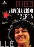 Le rivoluzioni di Berta. Conversazioni con Claudia Korol