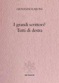 I grandi scrittori? Tutti di destra