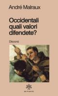 Occidentali, quali valori difendete?