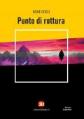 Punto di rottura. Ediz. integrale