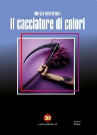 Il cacciatore di colori. Ediz. integrale