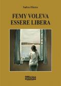 Femy voleva essere libera