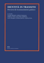 Identità in transito. Percorsi di riconoscimento politico