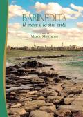 Il mare e la sua città. Bari inedita. Vol. 2