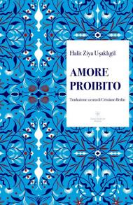 Amore proibito. Ediz. integrale