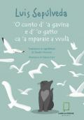 'O cunto d' 'a gavina e d' 'o gatto ca 'a mparaie a vvulà. Ediz. illustrata