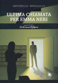 Ultima chiamata per Emma Neri