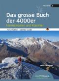 Das grosse Buch der 4000er. Normalrouten und Klassiker