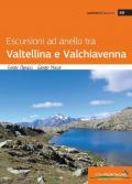 Escursioni ad anello tra Valtellina e Valchiavenna