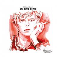 My David Bowie. Ediz. illustrata