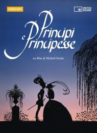 Principi e principesse. Un film di Michel Ocelot. DVD. Con Libro