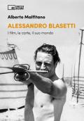 Alessandro Blasetti. I film, le carte, il suo mondo