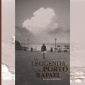 La leggenda di Porto Rafael