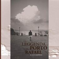 La leggenda di Porto Rafael