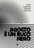 Agosto è un buco nero