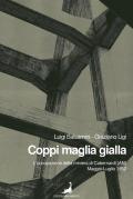 Coppi maglia gialla. L'occupazione della miniera di Cabernardi (AN), maggio-luglio 1952