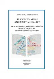 Transmediation and multimodality. Proposte per una analisi multimodale delle trasposizioni del romanzo neo-vittoriano