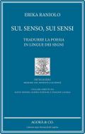 Sul senso, sui sensi. Tradurre la poesia in lingue dei segni