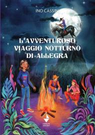 L' avventuroso viaggio notturno di Allegra