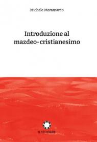 Introduzione al mazdeo-cristianesimo