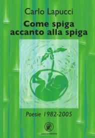 Come spiga accanto alla spiga