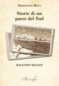 Storie di un paese del Sud. Racconti molesi