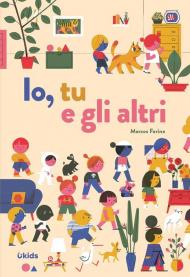 Io, tu e gli altri. Ediz. a colori