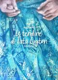 Le tendine di tata Lugton. Ediz. a colori