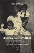 Mamma Demmechesc. Autobiografia di una famiglia italo-eritrea