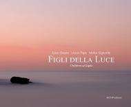 Figli della luce-Children of light